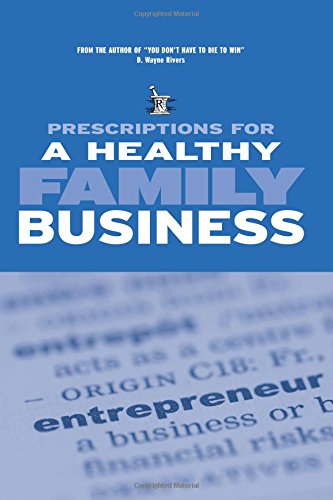 Imagen de archivo de Prescriptions for a Healthy Family Business a la venta por Better World Books