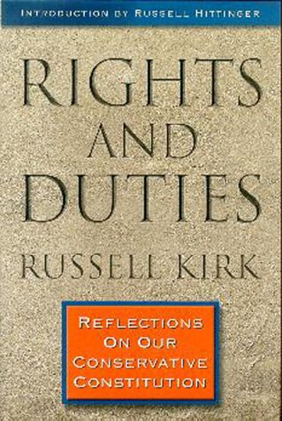 Beispielbild fr Rights and Duties: Reflections on Our Conservative Constitution zum Verkauf von ThriftBooks-Dallas