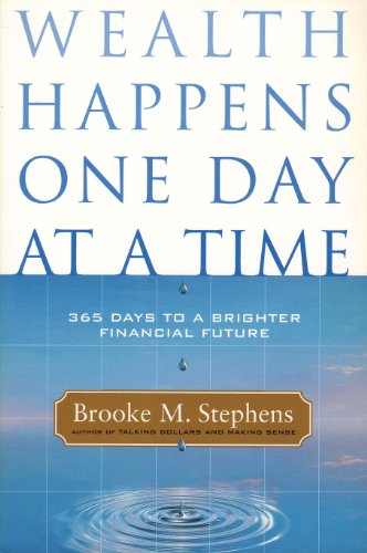 Stock image for Wealth Happens One Day at a Time: 365 Days to a Brighter Financial Future for sale by ThriftBooks-Atlanta