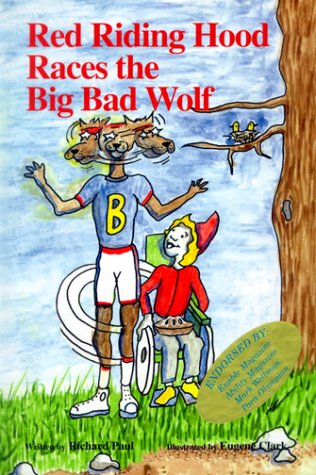 9780965323819: Red Riding Hood Races the Big Bad Wolf