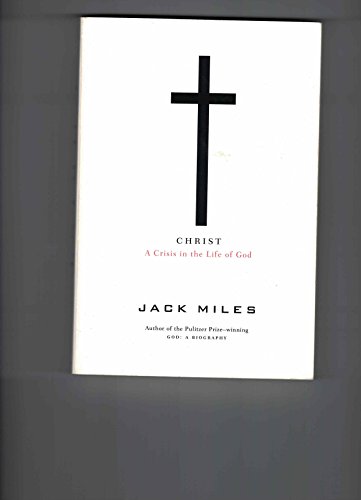 9780965324953: Christ: A Crisis in the Life of God