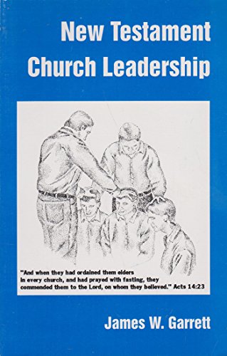 Stock image for New Testament Church Leadership for sale by Christian Book Store