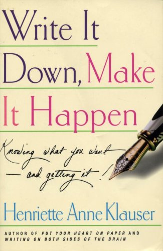 Beispielbild fr Write it Down, Make it Happen: Knowing What You Want - and Getting It! zum Verkauf von Wonder Book