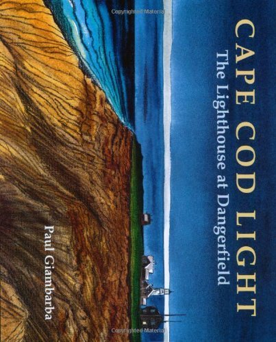 9780965328333: Cape Cod Light : The Lighthouse at Dangerfield