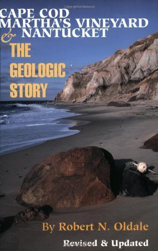 9780965328357: Cape Cod, Martha's Vineyard & Nantucket, the Geologic Story