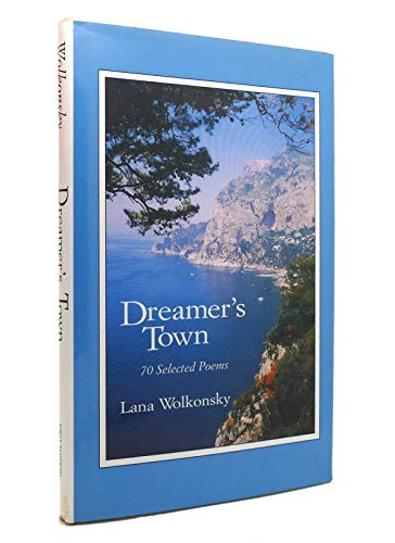 9780965330602: Dreamer's town: 70 selected poems