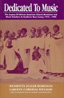 Beispielbild fr Dedicated to Music: The Legacy of African American Church Musicians and Music Teachers in Southern New Jersey, 1915-1990 zum Verkauf von ThriftBooks-Atlanta