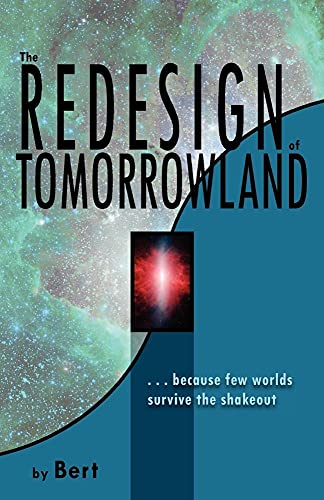 Beispielbild fr The Redesign of Tomorrowland zum Verkauf von More Than Words