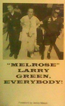 Imagen de archivo de Melrose" Larry Green, Everybody! a la venta por Arnold M. Herr