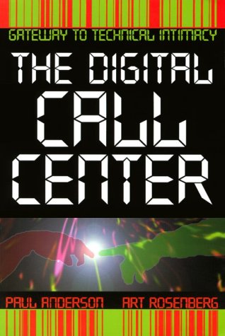 Beispielbild fr The digital call center: Gateway to technical intimacy zum Verkauf von Wonder Book