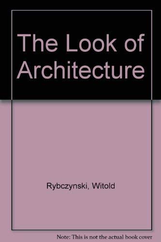 9780965336031: The Look of Architecture [Taschenbuch] by Rybczynski, Witold