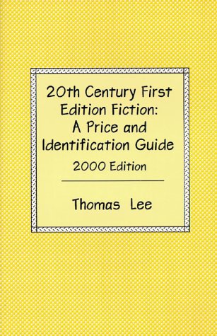 Stock image for 20th Century First Edition Fiction: A Price and Identification Guide, 1998 Edition for sale by John M. Gram