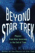 Imagen de archivo de Beyond Star Trek - Physics From Alien Invasions to the End of Time a la venta por Better World Books