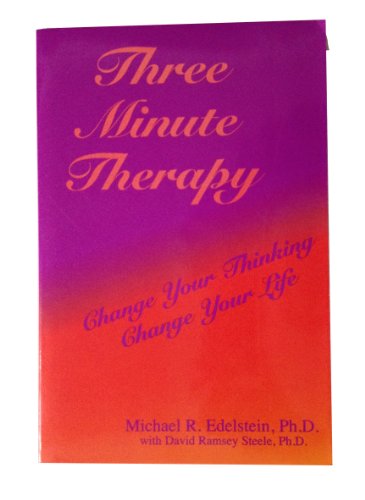 9780965352390: Three Minute Therapy: Change Your Thinking, Change Your Life