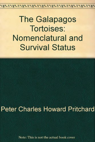 9780965354004: The Galapagos tortoises: Nomenclatural and survival status (Chelonian research monographs)