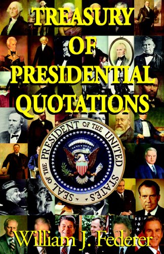 Imagen de archivo de Treasury of Presidential Quotations a la venta por HPB-Ruby