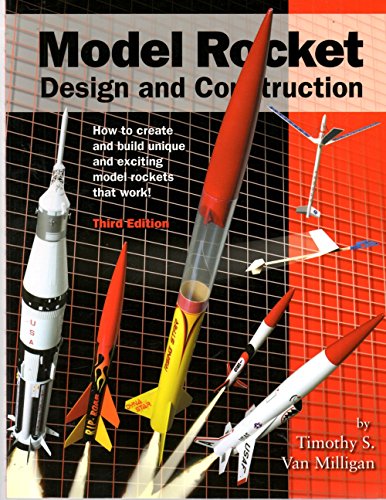 9780965362023: Model Rocket Design and Construction [2008]