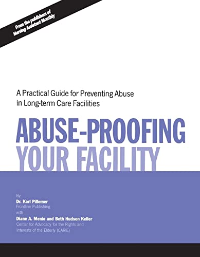 Stock image for Abuse Proofing Your Facility: Practical Guide for Preventing Abuse for sale by ThriftBooks-Dallas