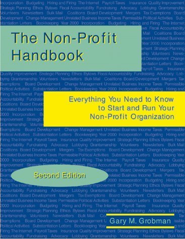 The Nonprofit Handbook, Everything You Need to Know to Start and Run Your NonProfit Organization,...
