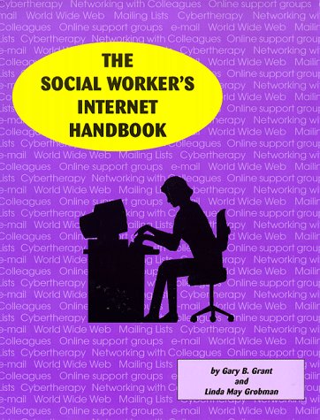 Stock image for The Social Worker's Internet Handbook for sale by POQUETTE'S BOOKS