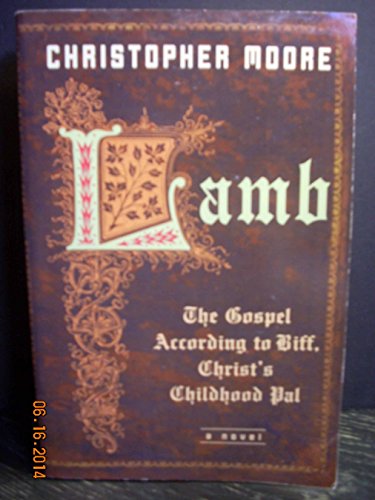 9780965367820: Lamb: The Gospel According to Biff, Christ's Childhood Pal by Christopher Moore (2002-08-02)
