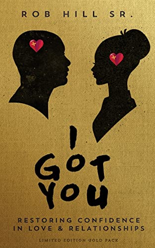 Stock image for I Got You: Restoring Confidence in Love and Relationships for sale by Decluttr