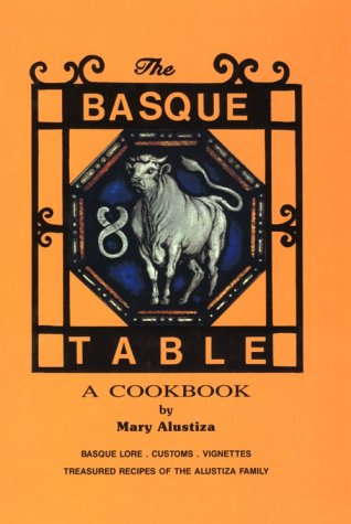 The Basque Table: A Cookbook.