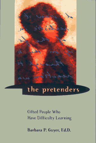Imagen de archivo de The Pretenders: Gifted People Who Have Difficulty Learning a la venta por SecondSale