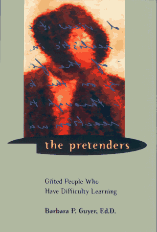 Stock image for The Pretenders: Gifted People Who Have Difficulty Learning for sale by SecondSale