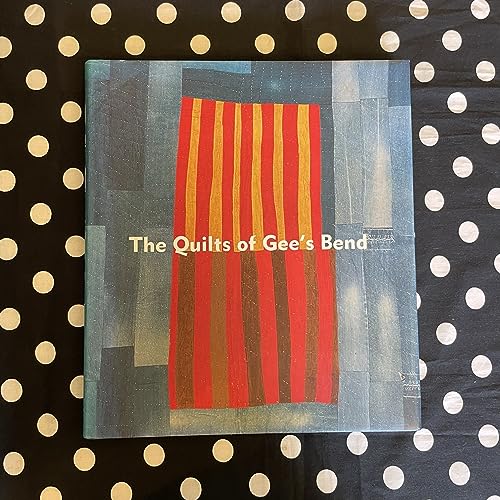 Quilts of Gees Bend