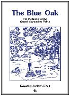 Beispielbild fr The Blue Oak: The Prehistory of the Central Sacramento Valley zum Verkauf von HPB-Red