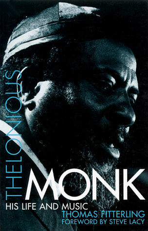 Beispielbild fr Thelonious Monk : His Life and Music zum Verkauf von Better World Books