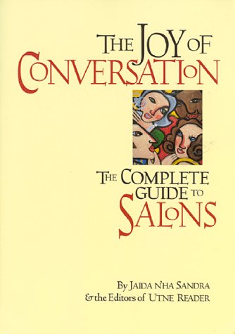 The Joy of Conversation: The Complete Guide to Salons