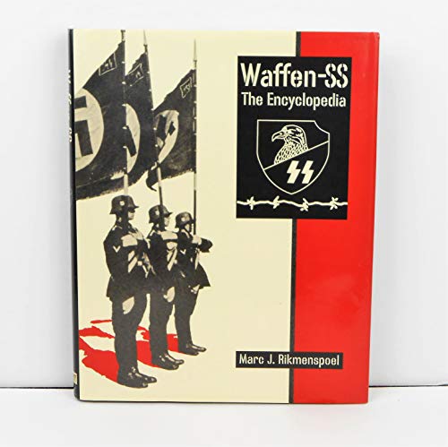 Imagen de archivo de Waffen SS The Encyclopedia a la venta por Ann Becker