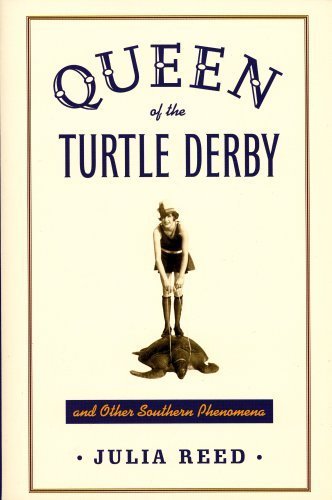 Beispielbild fr Queen of the Turtle Derby and Other Southern Phenomena zum Verkauf von Better World Books