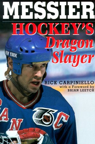 Stock image for Messier: Hockey's Dragonslayer for sale by SecondSale