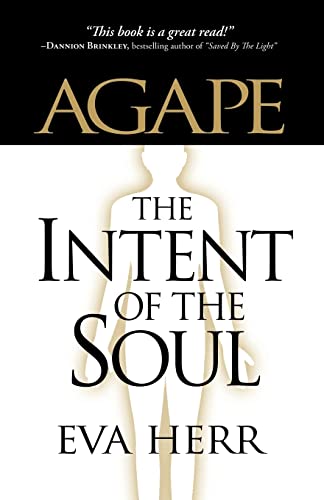 Imagen de archivo de Agape, the Intent of the Soul a la venta por SecondSale