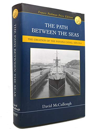 9780965385909: The path between the seas: The creation of the Panama Canal, 1870-1914 by McC...