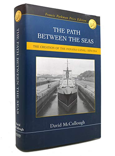 9780965385909: The path between the seas: The creation of the Panama Canal, 1870-1914