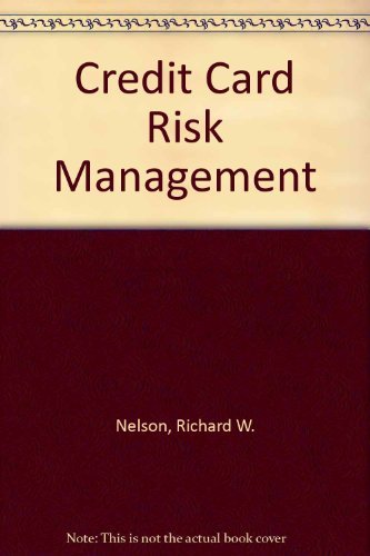 9780965386500: Credit Card Risk Management