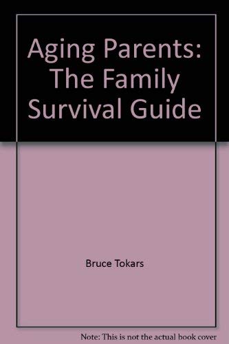 9780965390903: Title: Aging Parents The Family Survival Guide