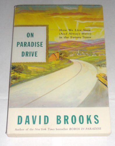 9780965391672: On Paradise Drive :: How We Live Now (and Always Have) in the Future Tense