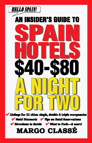 Stock image for Hello Spain!: An Insider's Guide to Spain Hotels $40-$80 a Night for Two (Hello! Budget Hotel Guides) for sale by Hay-on-Wye Booksellers