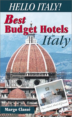 Stock image for Hello Italy! The Best Budget Hotels in Italy for sale by SecondSale