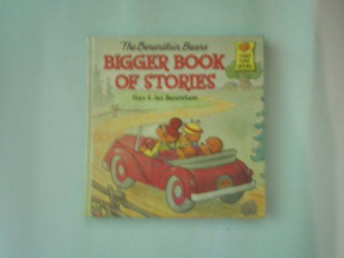Stock image for The Berenstain Bears Bigger Book of Stories (First Time Books) for sale by SecondSale