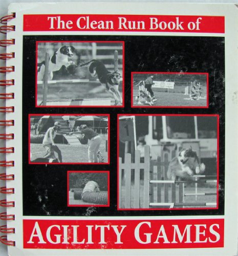 Stock image for Clean Run Book of Agility Games for sale by Once Upon A Time Books
