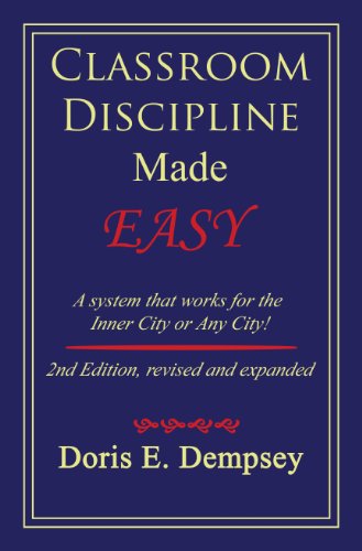 Beispielbild fr Classroom Discipline Made Easy : A System That Works for the Inner City or Any City 2nd Edition, Revised and Expanded zum Verkauf von Better World Books