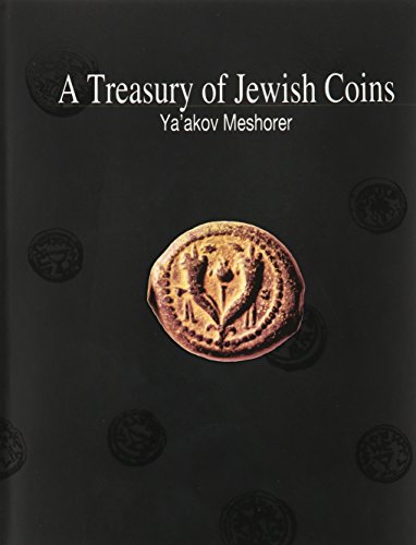 Beispielbild fr A Treasury of Jewish Coins : From the Persian Period to Bar Kokhba zum Verkauf von ThriftBooks-Atlanta