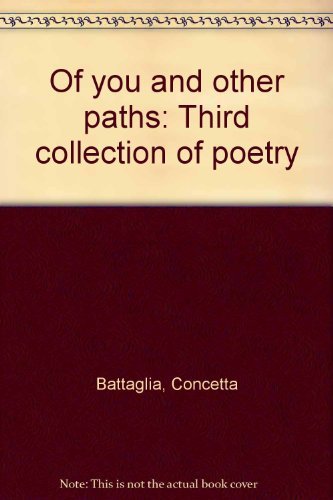 Beispielbild fr Of you and other paths: Third collection of poetry zum Verkauf von Robinson Street Books, IOBA