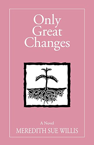 Stock image for Only Great Changes for sale by Burm Booksellers